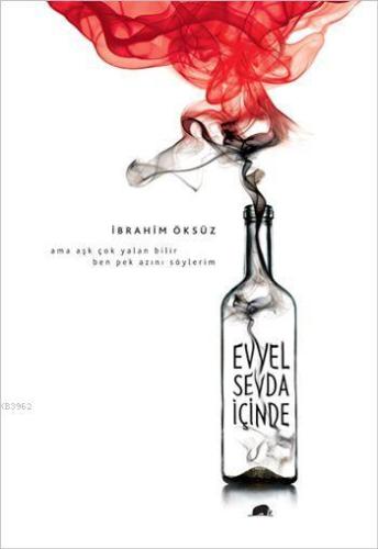 Evvel Sevda İçinde | İbrahim Öksüz | Kolektif Kitap