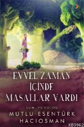 Evvel Zaman İçinde Masallar Vardı | Mutlu Esentürk Hacıosman | Cinius 