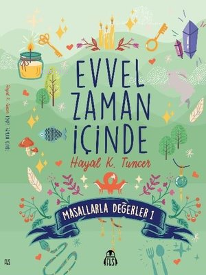 Evvel Zaman İçinde - Masallarla Değerler 1 | Hayal K. Tuncer | Final K