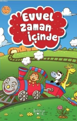 Evvel Zaman İçinde | Hatice Nurbanu Karaca | Koloni Çocuk