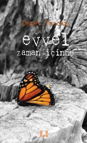 Evvel Zaman İçinde | Demet Tezcan | İlke Yayıncılık