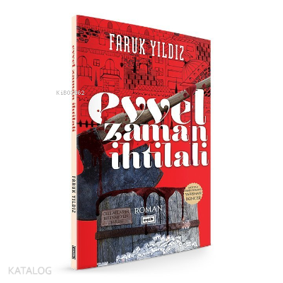 Evvel Zaman İhtilali | Faruk Yıldız | Eşik Yayınları