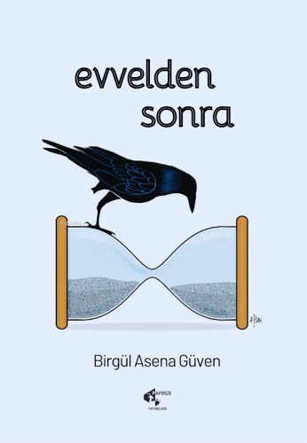 Evvelden Sonra | Birgül Asena Güven | Papirüs Yayın Dağıtım