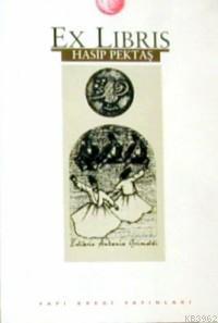 Ex Libris | Hasip Pektaş | Yapı Kredi Yayınları ( YKY )