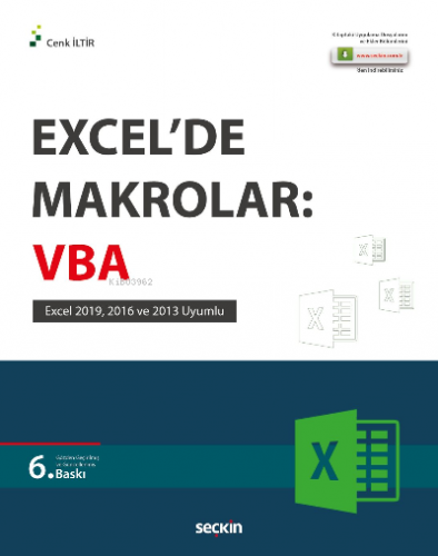 Excel'de Makrolar: VBA;Excel 2019, 2016 ve 2013 Uyumlu | Cenk İltir | 