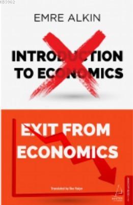 Exit From Economics | Emre Alkin | Destek Yayınları