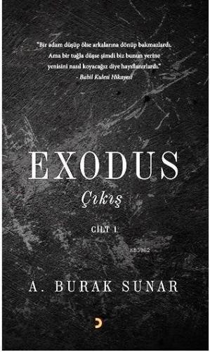 Exodus Çıkış | A. Burak Sunar | Cinius Yayınları