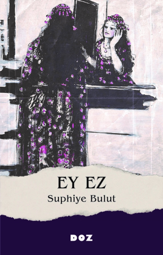 Ey Ez | Suphiye Bulut | Doz Yayıncılık