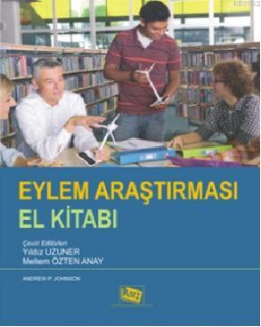 Eylem Araştırması El Kitabı | Andrew P. Johnson | Anı Yayıncılık