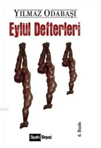 Eylül Defterleri | Yılmaz Odabaşı | Siyah Beyaz Yayınları