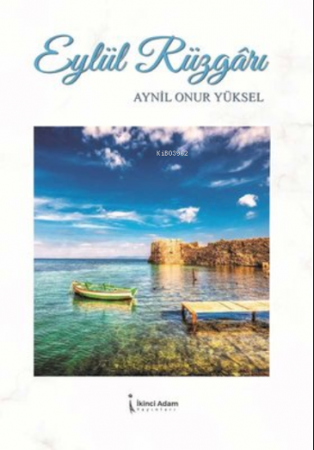 Eylül Rüzgarı | Aynil Onur Yüksel | İkinci Adam Yayınları