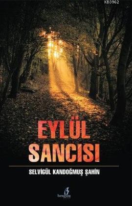 Eylül Sancısı | Selvigül Kandoğmuş Şahin | Bengisu Yayınları