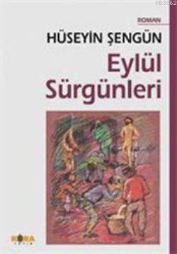 Eylül Sürgünleri | Hüseyin Şengün | Kora Yayın