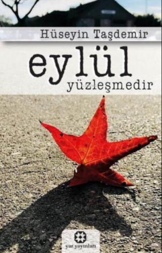 Eylül Yüzleşmedir (Şiir) | Hüseyin Taşdemir | Yar Yayınları