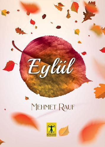 Eylül | Mehmet Rauf | Rönesans Yayınları