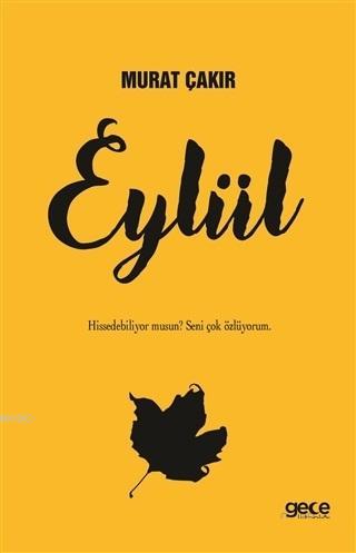 Eylül | Murat Çakır | Gece Kitaplığı Yayınları