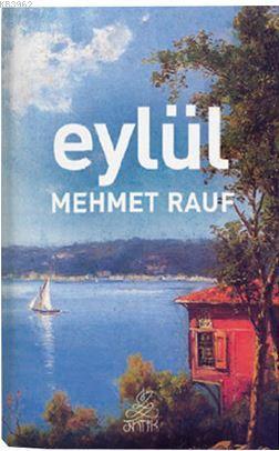 Eylül | Mehmet Rauf | Antik Yayınları