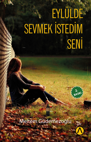 Eylülde Sevmek İstedim Seni | Meltem Güdemezoğlu | Ares Kitap