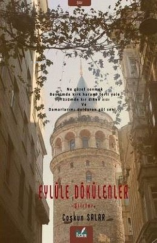 Eylüle Dökülenler | Coşkun Salar | İzan Yayıncılık