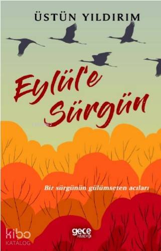 Eylül'e Sürgün | Üstün Yıldırım | Gece Kitaplığı Yayınları