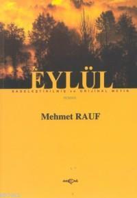 Eylül | Mehmed Rauf | Akçağ Basım Yayım Pazarlama