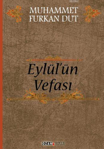 Eylül'ün Vefası | Muhammet Furkan Dut | Ozan Yayıncılık