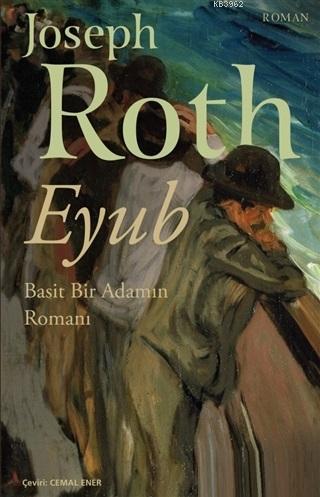 Eyub; Basit Bir Adamın Romanı | Joseph Roth | Can Yayınları