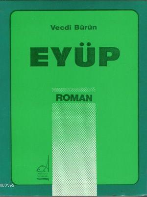 Eyüp | Vecdi Bürün | Boğaziçi Yayınları