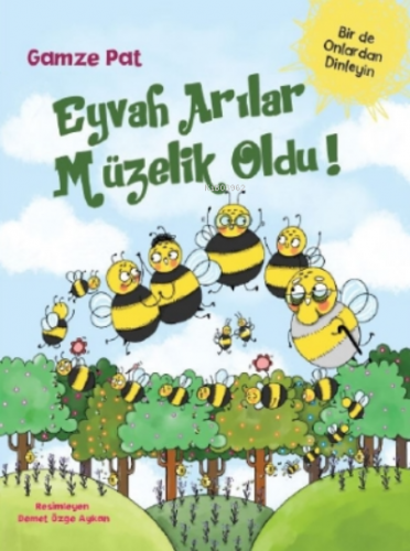 Eyvah Arılar Müzelik Oldu! | Gamze Pat | Doğan Egmont Yayıncılık