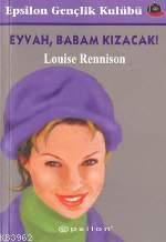 Eyvah, Babam Kızacak | Louise Rennison | Epsilon Yayınevi