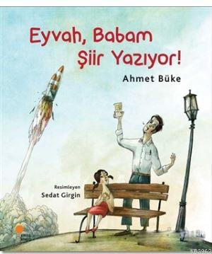 Eyvah, Babam Şiir Yazıyor! | Ahmet Büke | Günışığı Kitaplığı