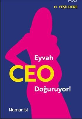 Eyvah Ceo Doğuruyor | Murat Yeşildere | Hümanist Kitap Yayıncılık