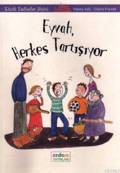 Eyvah, Herkes Tartışıyor! | Fanny Joly | Erdem Çocuk