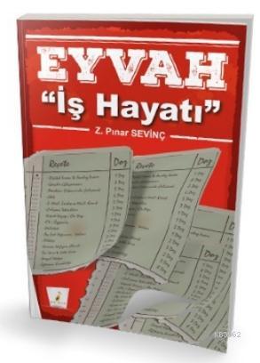 Eyvah ''İş Hayatı'' | Z.Pınar Sevinç | Pelikan Yayınevi