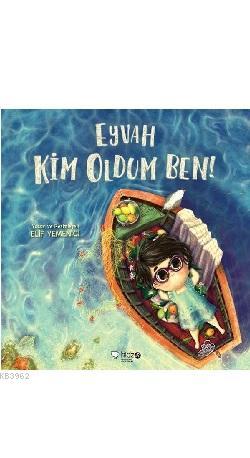 Eyvah Kim Oldum Ben! | Elif Yemenici | Redhouse Kidz / Sev Matbaacılık