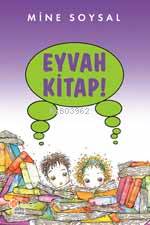 Eyvah Kitap! | Mine Soysal | Günışığı Kitaplığı