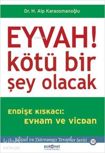 Eyvah!; Kötü Bir Şey Olacak | H. Alp Karaosmanoğlu | Psikonet