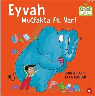 Eyvah Mutfakta Fil Var! | Smriti Halls | Beyaz Balina Yayınları