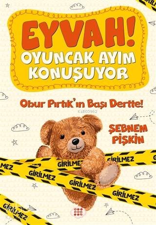 Eyvah! Oyuncak Ayım Konuşuyor 1; Obur Pırtık'ın Başı Dertte! | Şebnem 