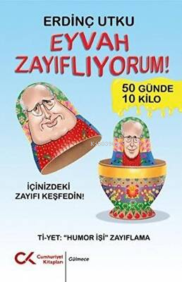 Eyvah Zayıflıyorum! | Erdinç Utku | Cumhuriyet Kitapları