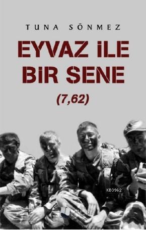 Eyvaz ile Bir Sene (7,62) | Tuna Sönmez | Karina Kitap