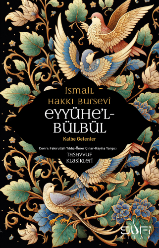 Eyyühe'l Bülbül | İsmail Hakkı Bursevi | Sufi Kitap