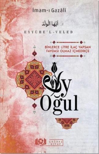 Eyyühe'l-Veled Ey Oğul | İmam-ı Gazali | Çağdaş Kitap