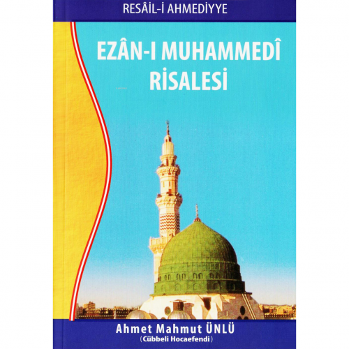 Ezan- ı Muhammedi Risalesi | Ahmet Mahmut Ünlü | Yasin Yayınevi