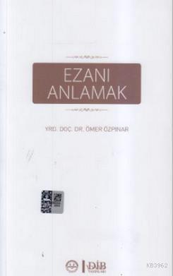 Ezanı Anlamak | Ömer Özpınar | Diyanet İşleri Başkanlığı