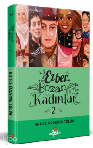 Ezber Bozan Kadınlar 2 (Ciltli) | Hatice Özdemir Tülün | Düş Değirmeni