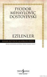 Ezilenler | Fyodor Mihayloviç Dostoyevski | Türkiye İş Bankası Kültür 