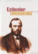 Ezilenler | Fyodor Mihayloviç Dostoyevski | Timaş Yayınları