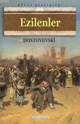 Ezilenler | Fyodor Mihayloviç Dostoyevski | Kitapzamanı