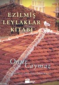 Ezilmiş Leylaklar Kitabı | Onur Caymaz | Doğan Kitap